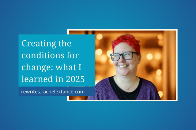 Creating the Conditions for Change: What I Learned in 2025