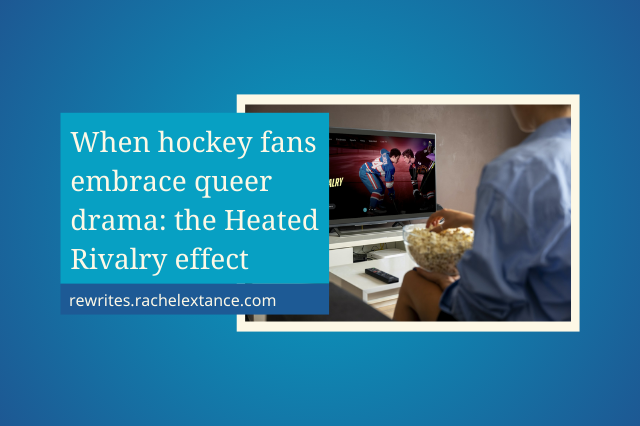 When hockey fans embrace queer drama: the Heated Rivalry effect