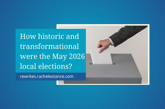 How historic and transformational were the May 2026 local elections